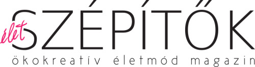 Életszépítők Ökokreatív életmód magazin